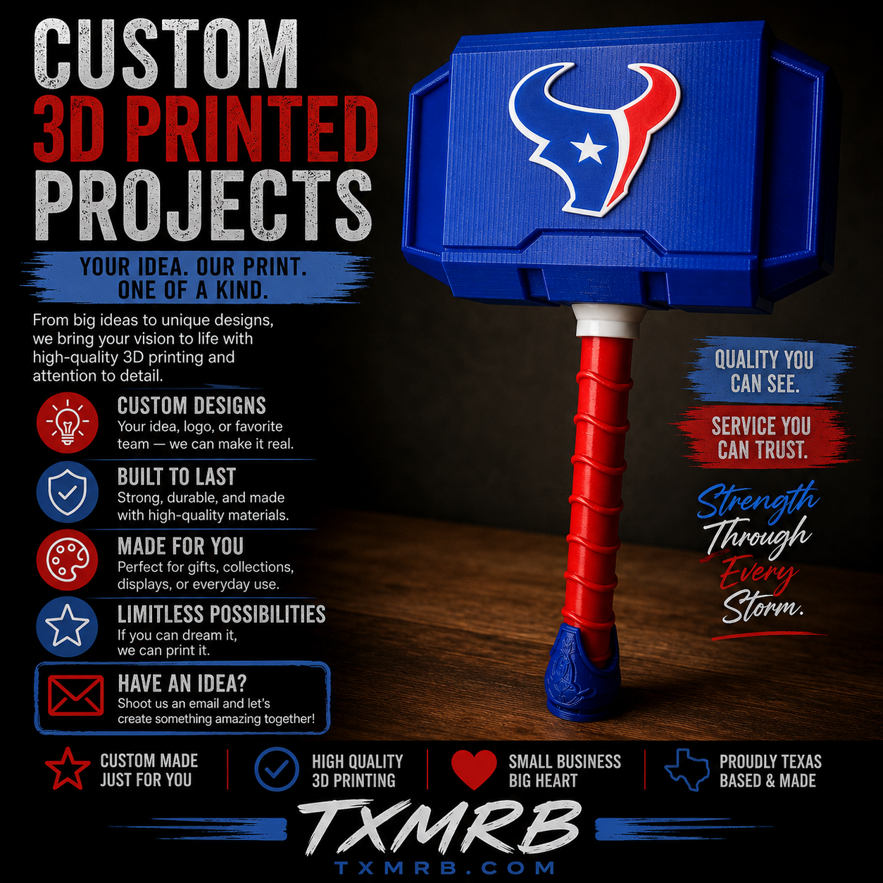 Custom 3D printed projects promotional graphic featuring a blue and red Thor's hammer prop with the Houston Texans logo on the head. The image includes multiple text callouts about customization, build quality, and Texas-based service, with the TXMRB brand name and website at the bottom.